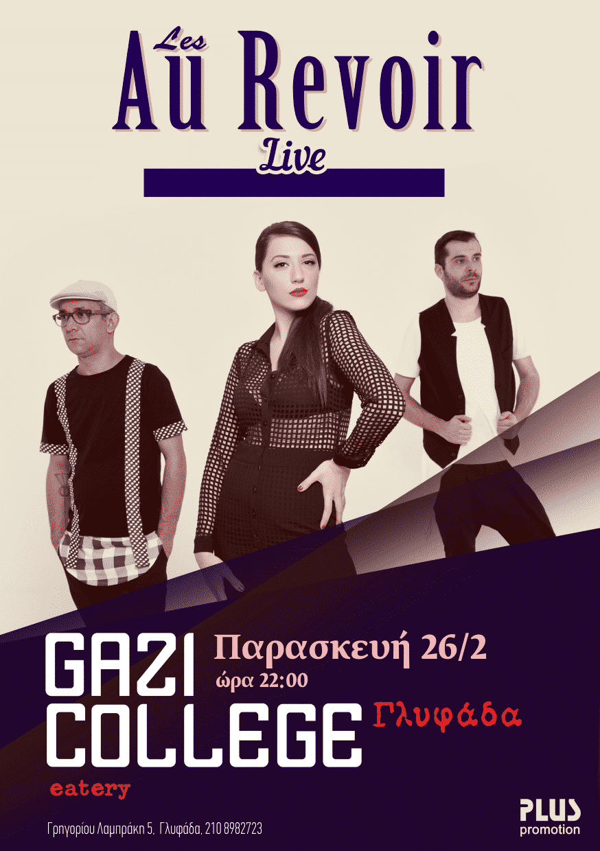Les Au Revoir live @ Gazi College (Γλυφάδα) poster